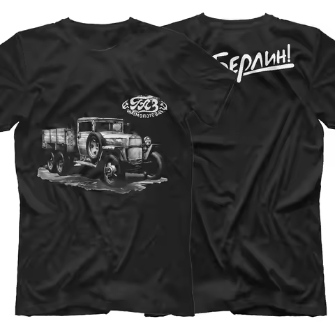 Russian Car GAZ-AAA-B WWII Soviet GAZ Truck T-Shirt Short Sleeve Casual 100% Cotton O-Neck Summer Me