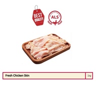 Fresh Chicken Skin/Ayam Kulit 鸡皮(1KG) Halal✔️