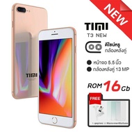 Timi T3 จอใหญ่ Rom 16GB กล้อง 8MP+13MP ปลดล็อกด้วยนิ้วมือ บอดี้กระจก