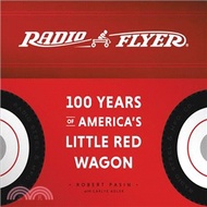 25039.Radio Flyer ― 100 Years of America's Little Red Wagon