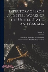 Directory of Iron and Steel Works of the United States and Canada; Volume 10