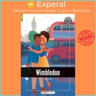 Wimbledon - Foxton Readers Level 1 (400 Headwords CEFR A1-A2) with free online A by Foxton Books (UK