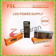 FSL LED POWER SUPPLY 60W (12VDC & 24VDC)