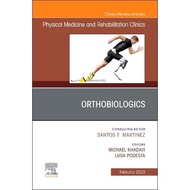 [sgstock] Orthobiologics, An Issue of Physical Medicine and Rehabilitation Clinics of North America 