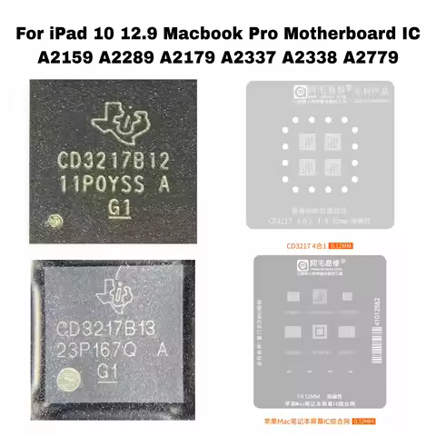 CD3217B13 CD3217B12 IC CD3217 Stenil Chip For iPad 10 12.9 Macbook Pro Motherboard IC A2159 A2289 A2