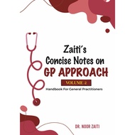 [OFFICIAL STORE] (Volume 2) Primary Care, General Practitioner (GP) & Locum Book: Zaiti’s Concise No