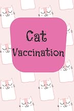 Cat Vaccination Schedule: 6 x 9 inch 15.24 x 22.86 cm 111 pages cat vaccination record book in Matte