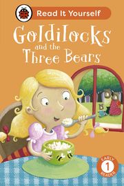Goldilocks and the Three Bears: Read It Yourself - Level 1 Early Reader Ladybird