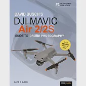 David Busch’s Dji Mavic Air 2/2s Guide to Drone Photography