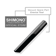 Shimono Crevice Tool SVC1020/SW2020/SVC1016/SVC1017/SVC1015/SVC1021/SVC1015Lite /SVC1017ECO/SVC1015P