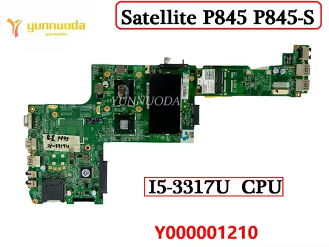 Y000001210 For Toshiba Satellite P845 P845-S Laptop Motherboard With Intel i5-3317U CPU DDR3 100% Te