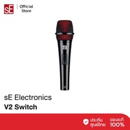 sE Electronics V2 Switch ไมโครโฟนระดับมืออาชีพ ไมค์ร้องเพลง ไมค์โครโฟน Dynamic