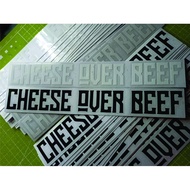 Cheese over beef decal 8inches