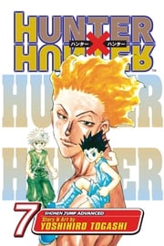 Hunter x Hunter, Vol. 7 Yoshihiro Togashi