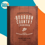 [100% Original Books] - The Bourbon Country Cookbook - New Southern Entertaining: 95 Recip by Edward