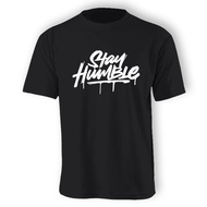 (Unisex) STAY HUMBLE.........