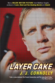 Layer Cake J. J. Connolly