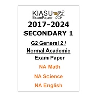 2017- 2022 2023 2024 Secondary 1 Sec 1 G2 General 2 Normal Academic NA Math Science English Chinese 