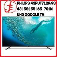 PHILIPS 43PUT7129/98 43 | 50 | 55 | 65 | 70 IN UHD GOOGLE SMART TV