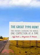 The Great Typo Hunt:Two Friends Changing the World, One Correction at a Time