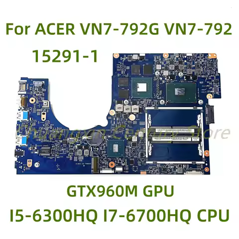 Suitable for ACER VN7-792G VN7-792 laptop motherboard 15291-1 with I5-6300HQ I7-6700HQ CPU GTX960M G