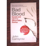BAD BLOOD. JOHN CARREYROU. The Story of Elizabeth Holmes and Theranos.