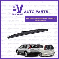 BESTVALUE🔥 Rear Wiper Blade Honda CRV, Stream 12 Inches, 300mm