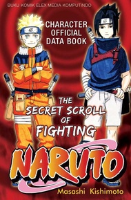 Terlaris Baru Komk Naruto .  The Secret Scroll Of Fighting . Masashi