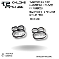 T2 PERODUA BEZZA ARUZ MYVI 3RD GENERATION CAMSHAFT O-RING SET 2 PCS 11159-0Y020
