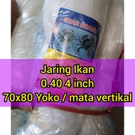 JARING IKAN 0.40 4 INCH 70X80 YOKO / JARING SENAR 040 / JARING IKAN 4 INCH / PUKAT 4 INCH / JARING I