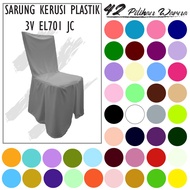 3V EL - SARUNG KERUSI , CHAIR COVER , SARUNG KERUSI 3V EL CHAIR,KERUSI PLASTIK (3V EL701) X 1KPG