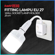 COD TaffLED Fitting Lampu EU E27 Wall Socket Lamp Holder / fitting lampu bohlam sensor cahaya otomat