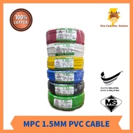 MPC 1.5MM #PVC Cable #PVC Wire #100mtr #SIRIM Approval #100% pure Copper