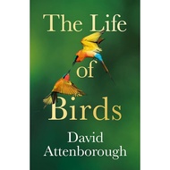 The Life Of Birds by David Attenborough