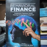 Behavioral Finance Book: A Collection of Intimate Decisions of Trading Psychology & Aset Price