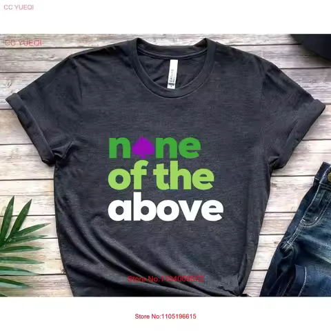 Aroace Flag T shirt LGBTQ Pride Month None of the Above Discreet Aro Ace Subtle Aromantic Asexual Ge