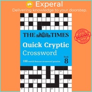 The Times Quick Cryptic Crossword Book 8 : 100 Worl by The Times Mind Games,Richard Rogan,Times2 (UK