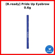 [B.ready] Pride Up Eyebrow 0.6g / Korean Eyebrow Pencil / Precise Application / 100% Genuine by ON:K
