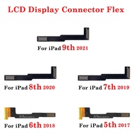 1Pcs Brand LCD Screen Display Connector Motherboard Flex Cable Ribbon Compatible For iPad 5 6 7 8 9 Gen 2017 2018 2019 2020 2021