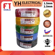 FT Cable 1.5mm 2.5mm PVC Single Core Cable 100% Full Copper (SIRIM) Kabel Wiring / Wayar / Wire
