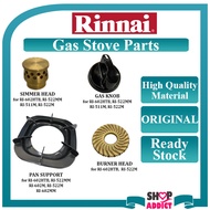 RINNAI Stove Parts Burner Head/Gas Knob/Pan Support/Simmer Head for Model RI-602HTB/522M/602M/511M
