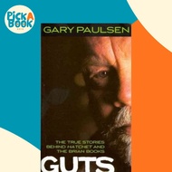 [100% Original Books] - Guts : The True Stories Behind Hatchet and the Brian by Gary Paulsen (US edi
