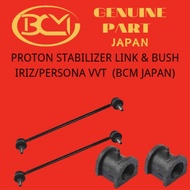 PROTON STABILIZER LINK & BUSH IRIZ/PERSONA VVT  (BCM JAPAN)