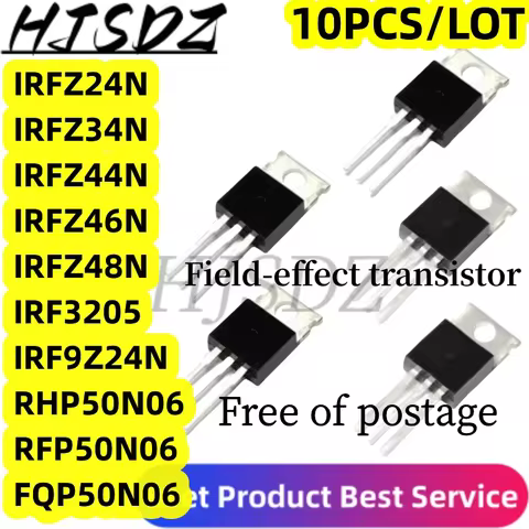 10pcs IRFZ44 IRFZ44NPBF 3205 MOSFT 55V 41A IRFZ48N IRFZ24N IRFZ46N IRFZ34N transistor FQP50N06 RHP50