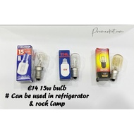 Tungsram/THL/Suoer E14/E17 15W 240V BULB ( Rock Lamp, Refrigerator )