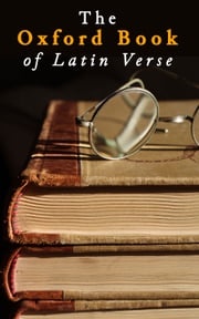The Oxford Book of Latin Verse Various Authors