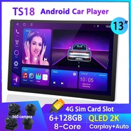 TS18 Android Car Player 13inch/10/9inch 8Core 6+128G QLED 2K Screen Car Radio 4GLte Car Multi-Media 