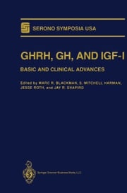 GHRH, GH, and IGF-I Marc R. Blackman