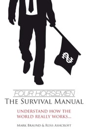 Four Horsemen: The Survival Manual Mark Braund