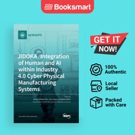 JIDOKA. Integration Of Human And AI Within Industry 4.0 Cyber Physical Manufacturing Systems